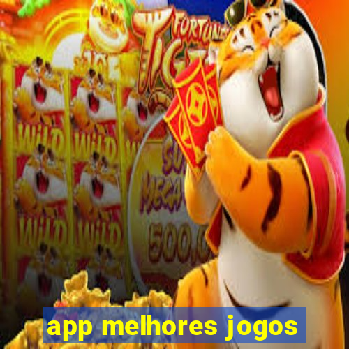 app melhores jogos